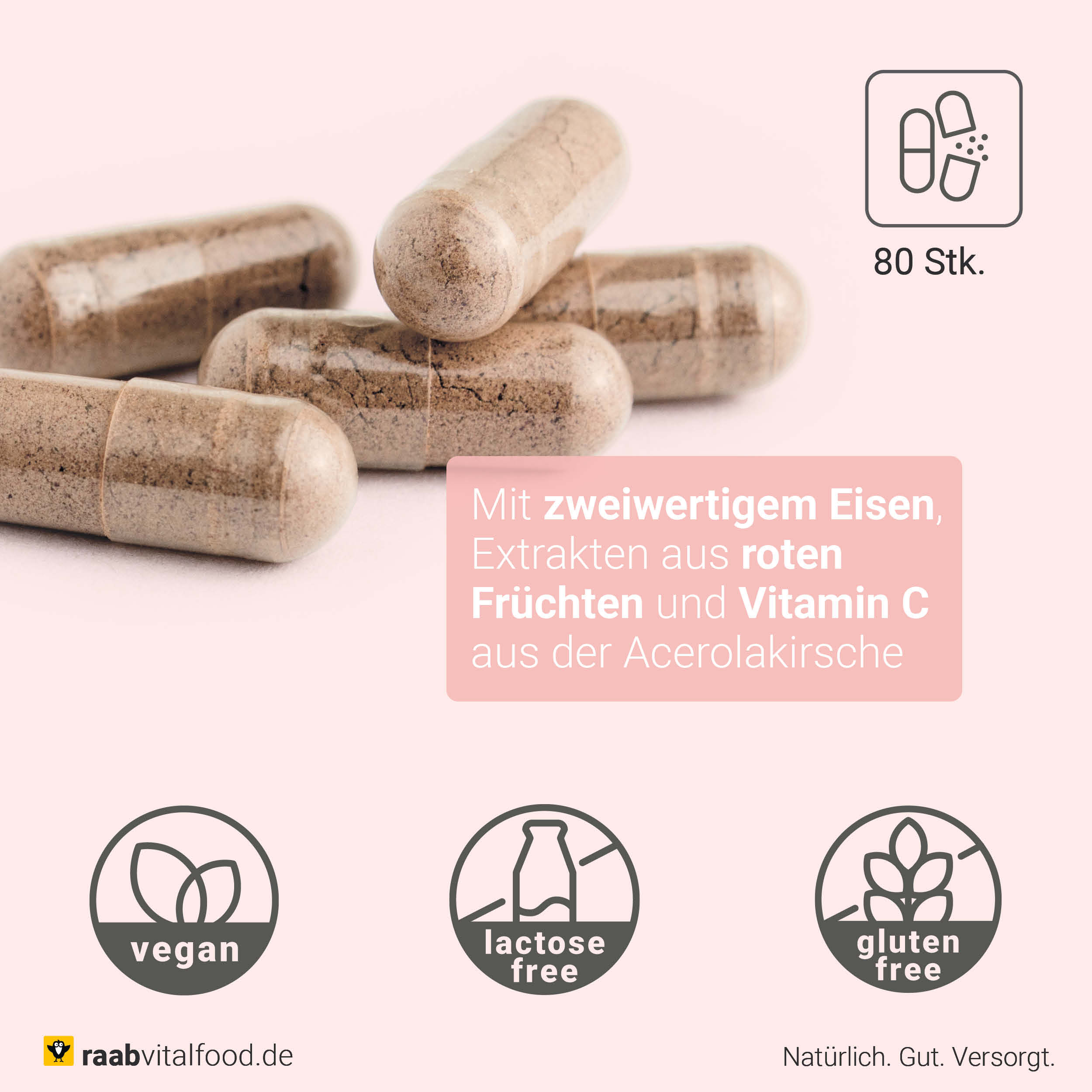 Nahaufnahme von Eisen Komplex Kapseln mit Hinweis auf zweiwertiges Eisen, rote Früchte und Vitamin C aus Acerolakirsche, vegan, glutenfrei, laktosefrei.